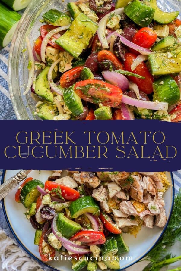 cucumber, tomato, onion salad divided by recipe title text on image for Pinterest with a plate full of salad and chicken..