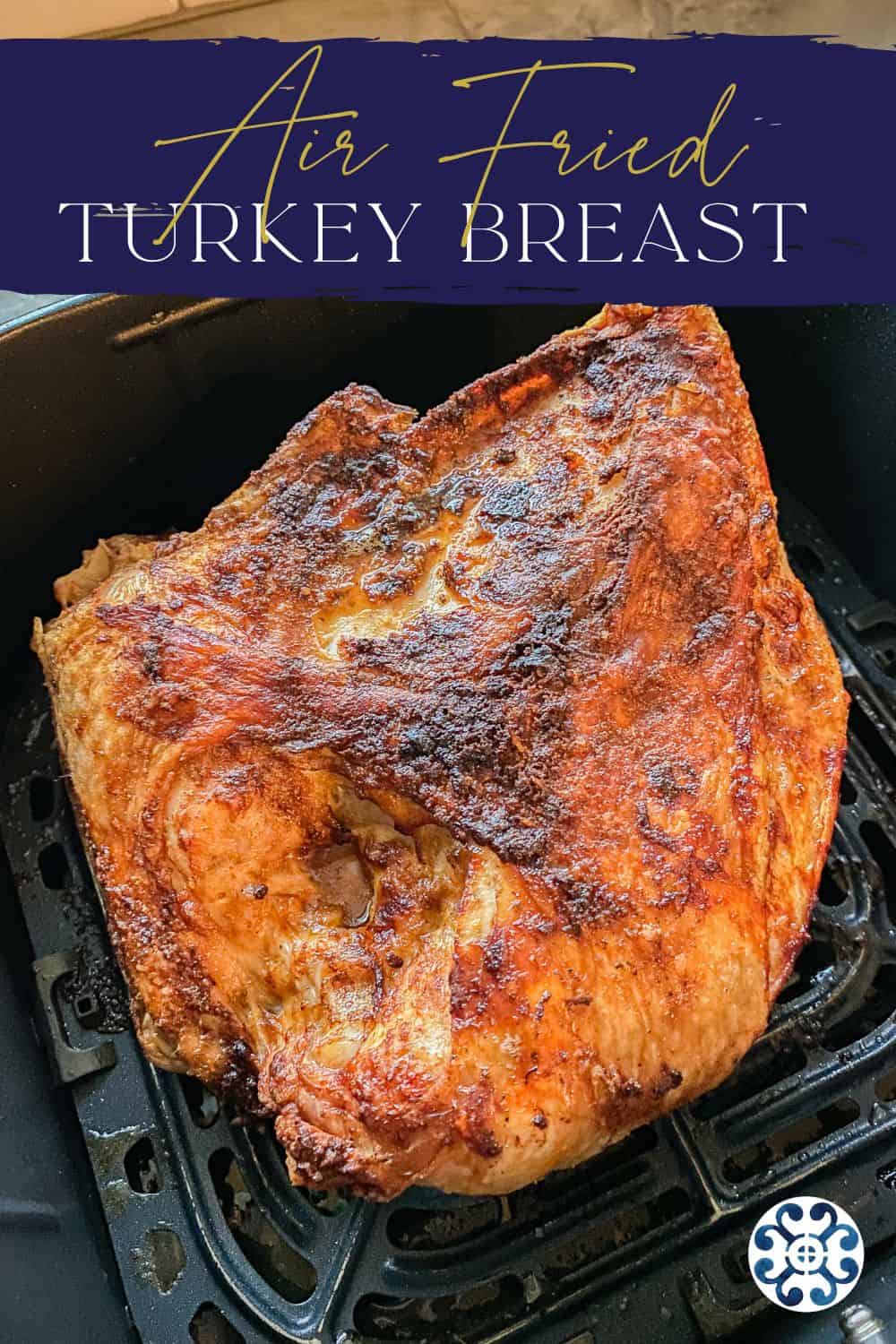 Air Fryer Turkey Breast Katie's Cucina