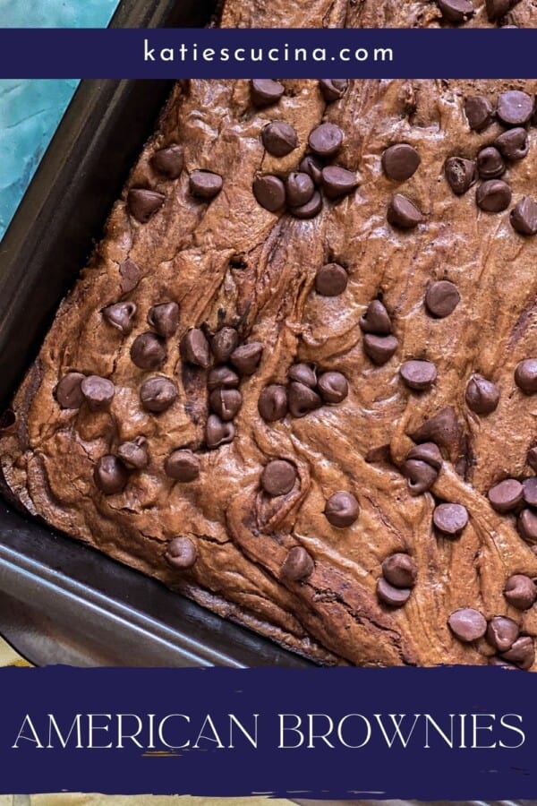 Brown baking dish filled with brownies with chocolate chips with text on image for Pinterest.