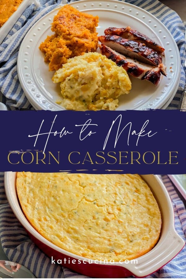 White plate with corn casserole, sweet potatoes, and turkey divided by recipe title text with oval casserole dish below.