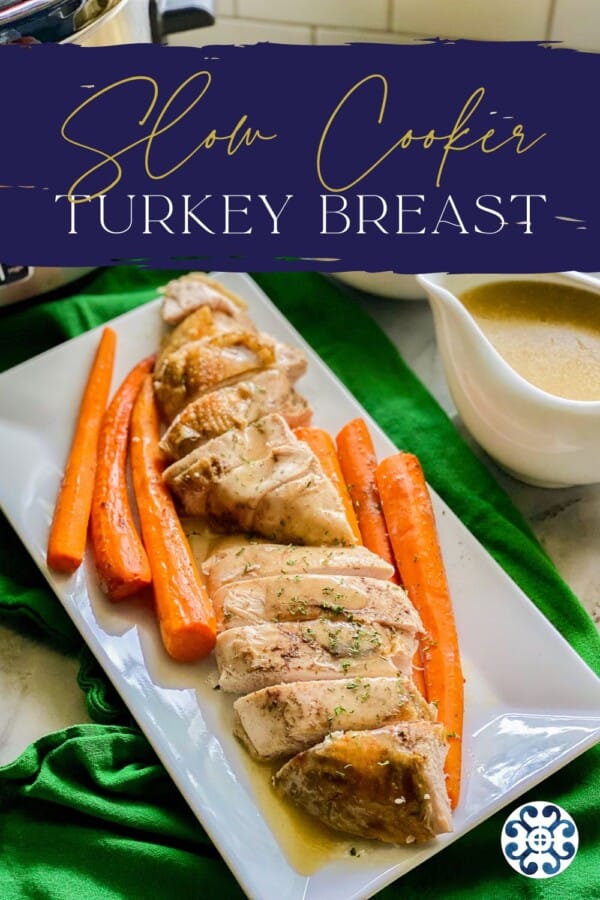 White rectangular platter filled with whole carrots and sliced turkey with recipe title text on image for Pinterest.