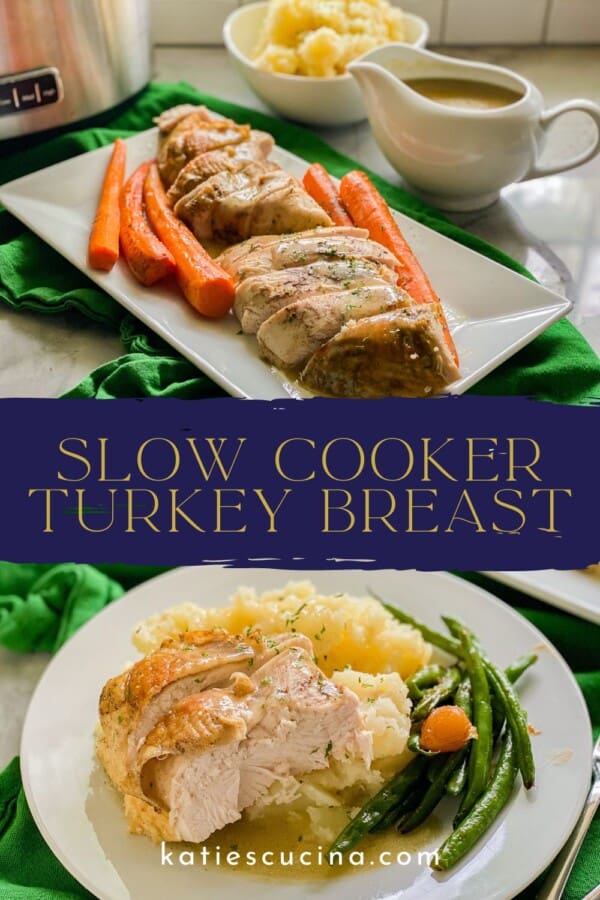 White platter filled with turkey slices and carrots divided by recipe title text on image for pinterest with a plate of turkey and mashed potatoes on the bottom.