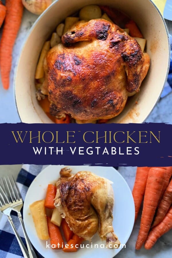 Roasted whole chicken above recipe title text on image for Pinterest with a plate and piece of chicken and veggies below.