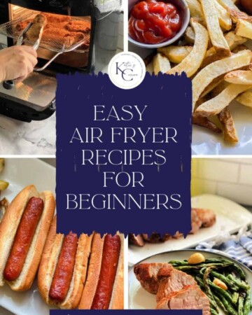 Chicken in an air fryer, french fries, hot dogs, and pork and green beans with text on image for Pinterest.