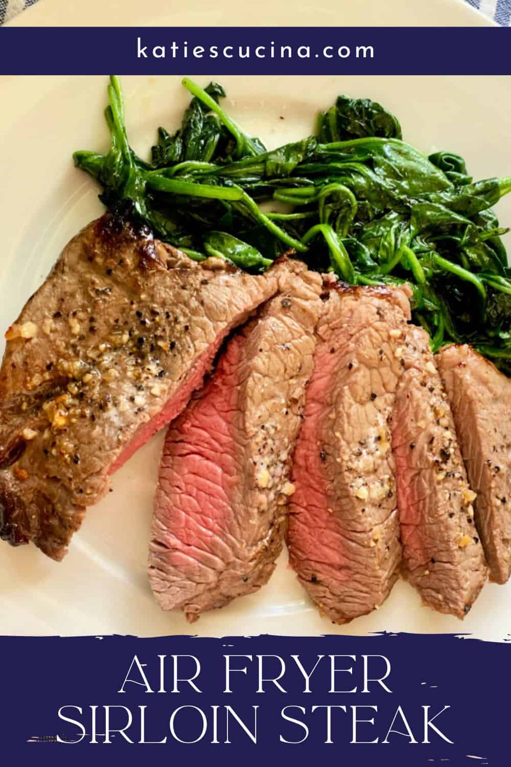 Air Fryer Sirloin Steak Katie's Cucina