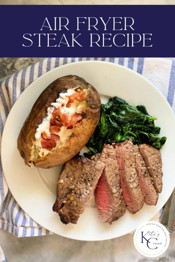 White plate filled with baked potato, sliced medium steak and spinach with recipe title text on image for Pinterest.