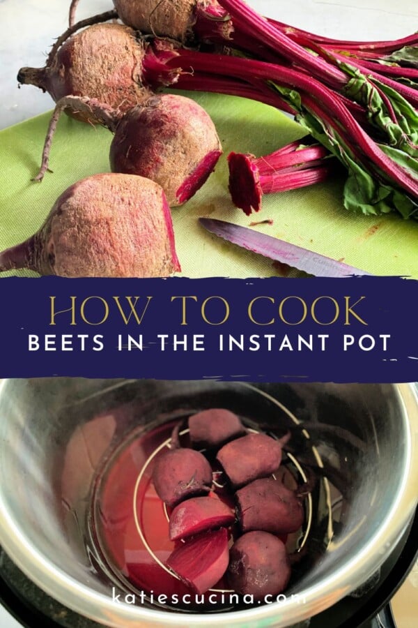 Sliced beet tops on a cutting board divided by text with an instant pot filled will beets below.