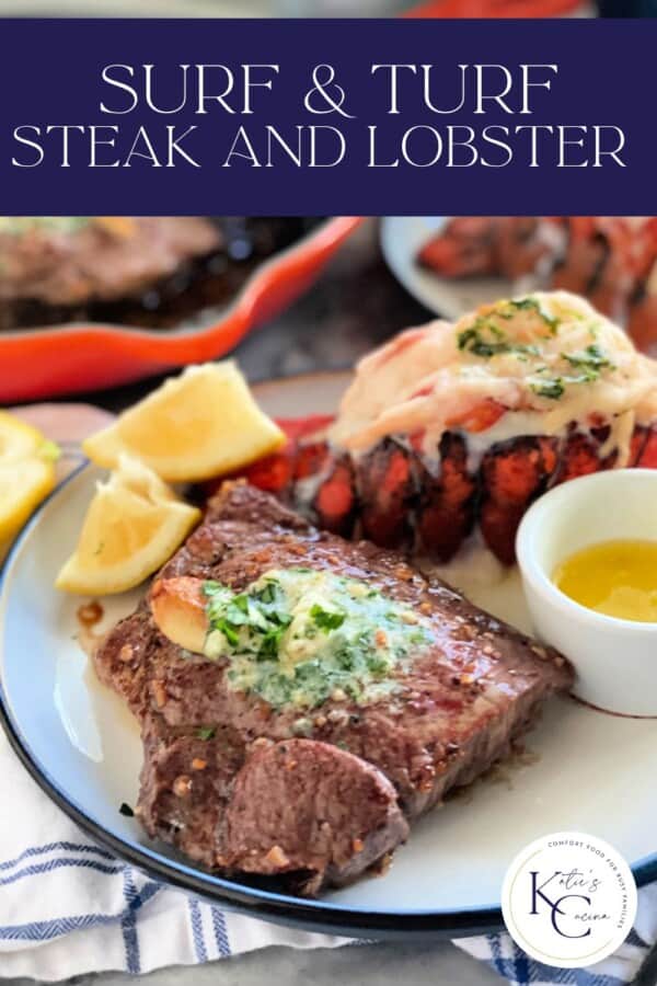 Steak with compound butter and lobster tails with drawn butter with recipe title text on image for Pinteresst.