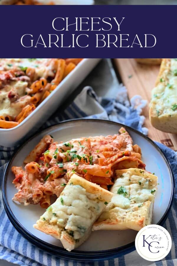 White plate filled with baked ziti and garlic bread with logo on right corner and text on image for Pinterest.