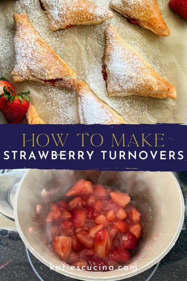 6 turnovers on brown paper divided by recipe title text on image for Pinterest with a pot of cooked strawberries below.