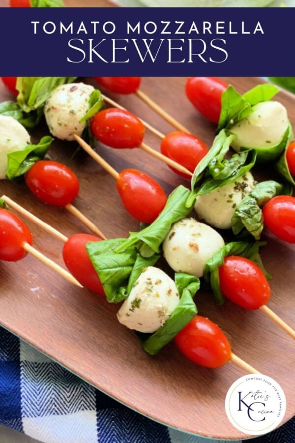 11 mozzarella tomato and basil skewers with text on image for Pinterest.