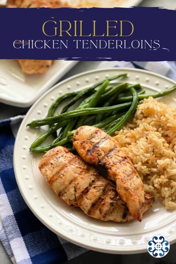 Grilled chicken strips on a white plate with rice and green beans with text on image for Pinterest.