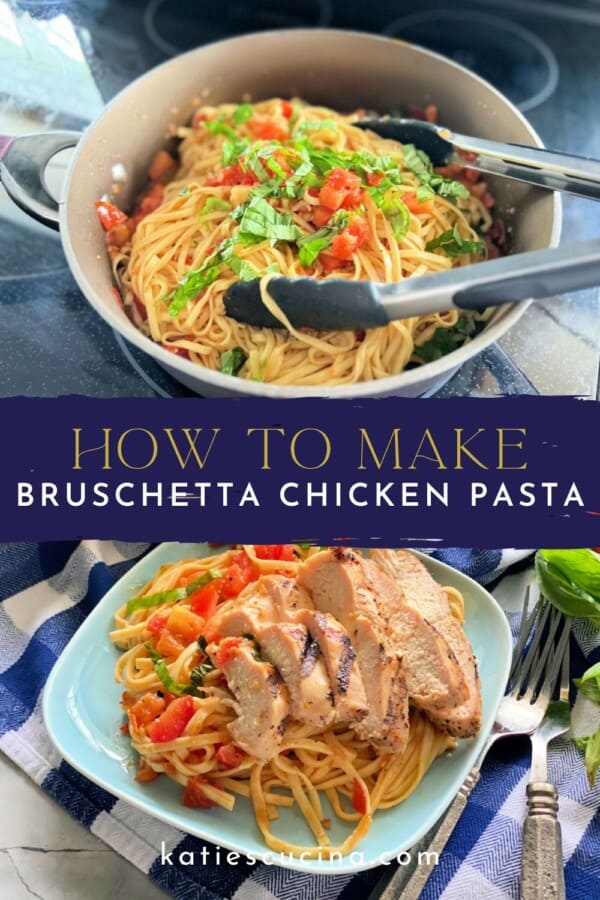 pot filled with pasta, tomatoes, and basil with tongs divided by recipe title text for Pinterest with blue plate filled with pasta and sliced chicken below.