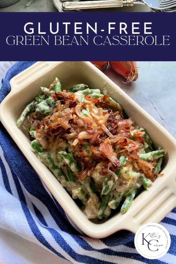 Text on image: "Gluten-free green bean casserole" with photo of baking dish with green bean casserole on a blue and white striped cloth.