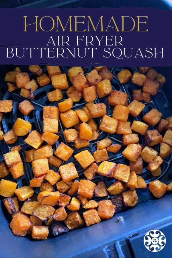 Text on image: "Homemade air fryer butternut squash" with photo of cooked butternut squash in an air fryer.