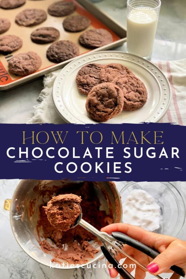 Text on image: "how to make chocolate sugar cookies" with photo of 4 chocolate sugar cookies on a white plate with a pink striped white cloth in the background with a glass of milk and 10 baked cookies on a cookie sheet and second photo of scoop of cookie dough in scoop with mixing bowl with chocolate sugar cookie dough and white sugar in a clear bowl a gray marble counter.