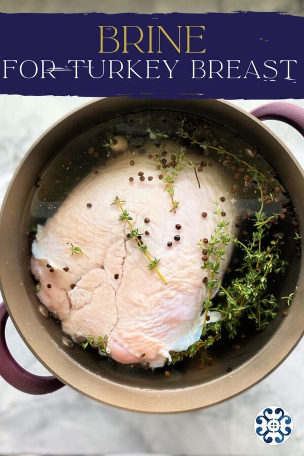 Brown pot filled with liquid, thyme, peppercorns, and raw turkey with recipe title text on image for Pinterest.