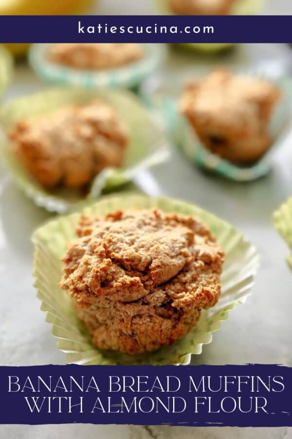 Muffin on a green wrapper with multiple muffins in background with text on image for pinterest.