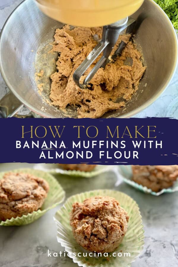 Top photo of dough in a mixing bowl divided by text on image for pinterest with muffins on the bottom.