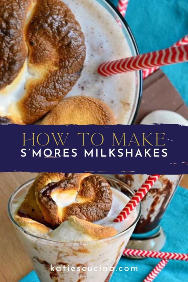 Close up of a glass with toasted marshmallows divided by text for pinterest and two other milkshake glasses.