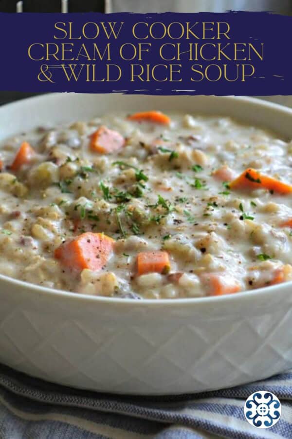 White bowl filled with cream of chicken and wild rice soup with text on image for Pinterest.