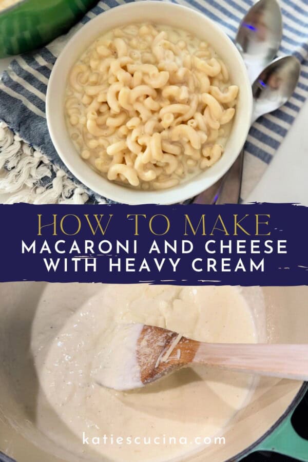 white bowl filled with macaroni in cream sauce divided by text on image for pinterest, with a pot of cream sauce and wooden spoon.