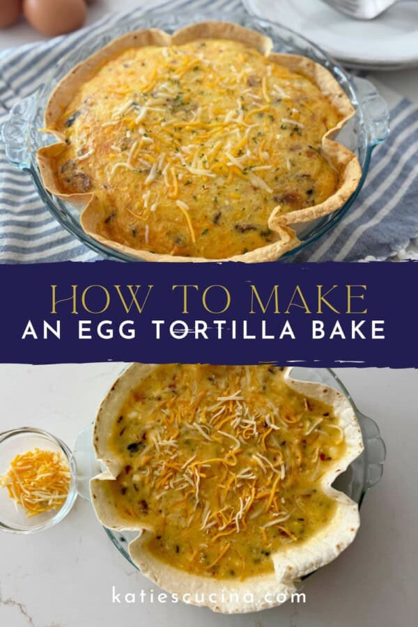 Glass baking dish filled with egg and cheese divided by text on image for Pinterest with a raw version of the egg bake below.