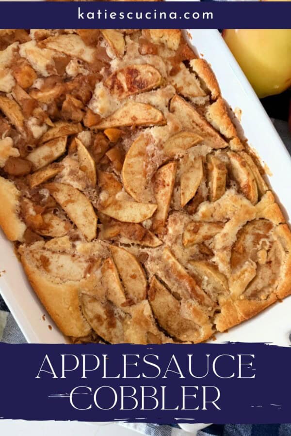 White baking dish filled with apple cobbler with text on image for Pinterest.