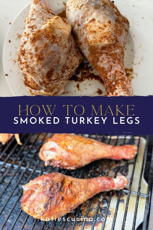 Raw turkey legs divided by text for pinterest with grilled turkey legs on the bottom.