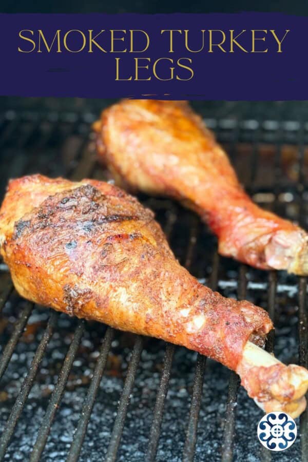 Turkey legs on a grill with text on image for Pinterest.