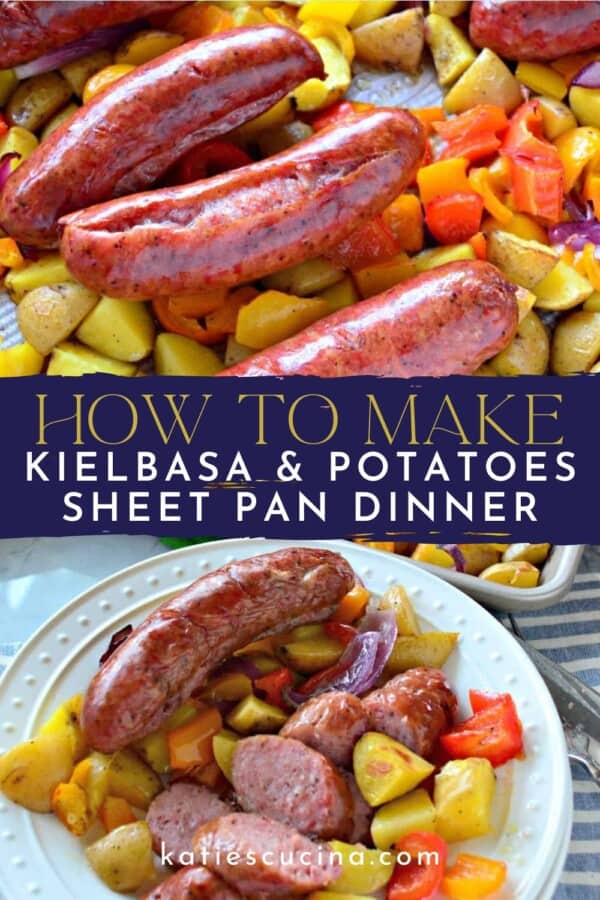 Sausage links on a bed of potatoes and peppers divided by text on image for Pinterest with a white plate filled with sausage and potatoes below.